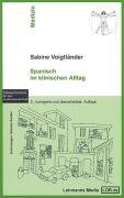 Spanisch im klinischen Alltag: Kitteltaschenbuch für den Auslandsaufenthalt Medicine
