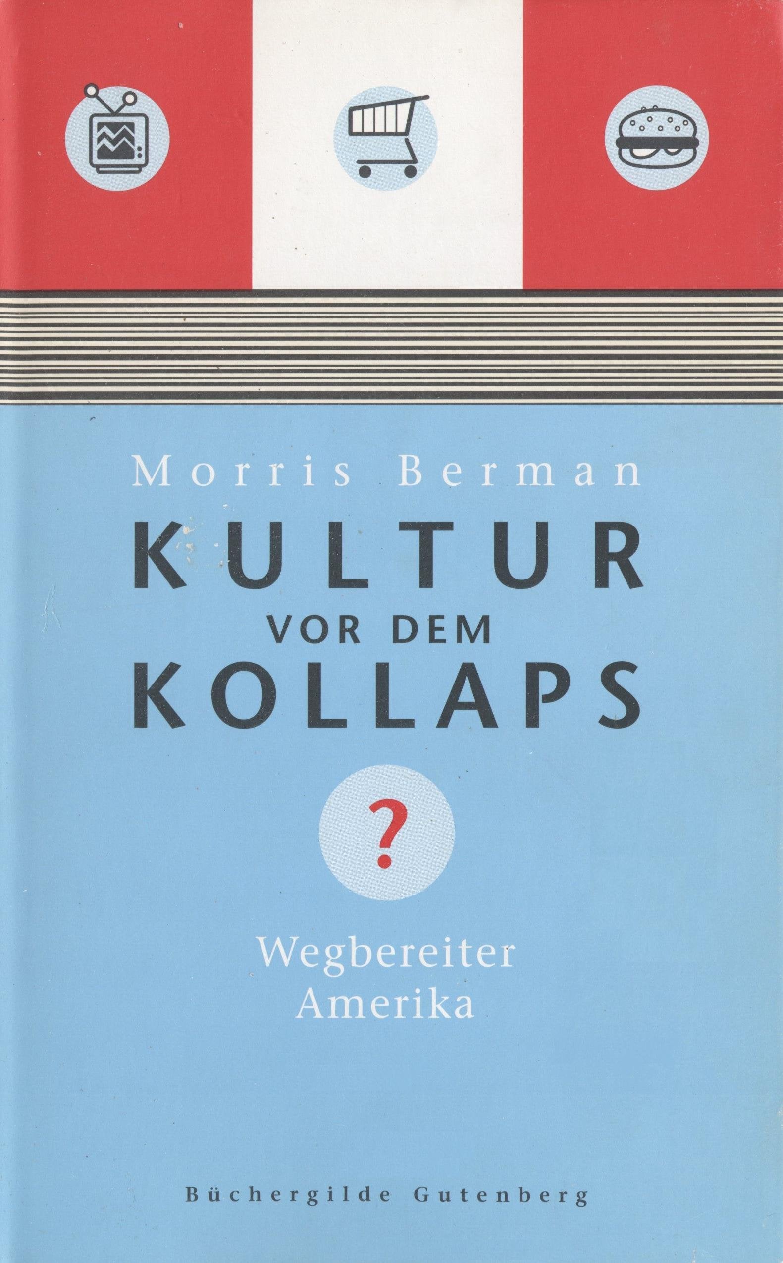 Kultur vor dem Kollaps Law