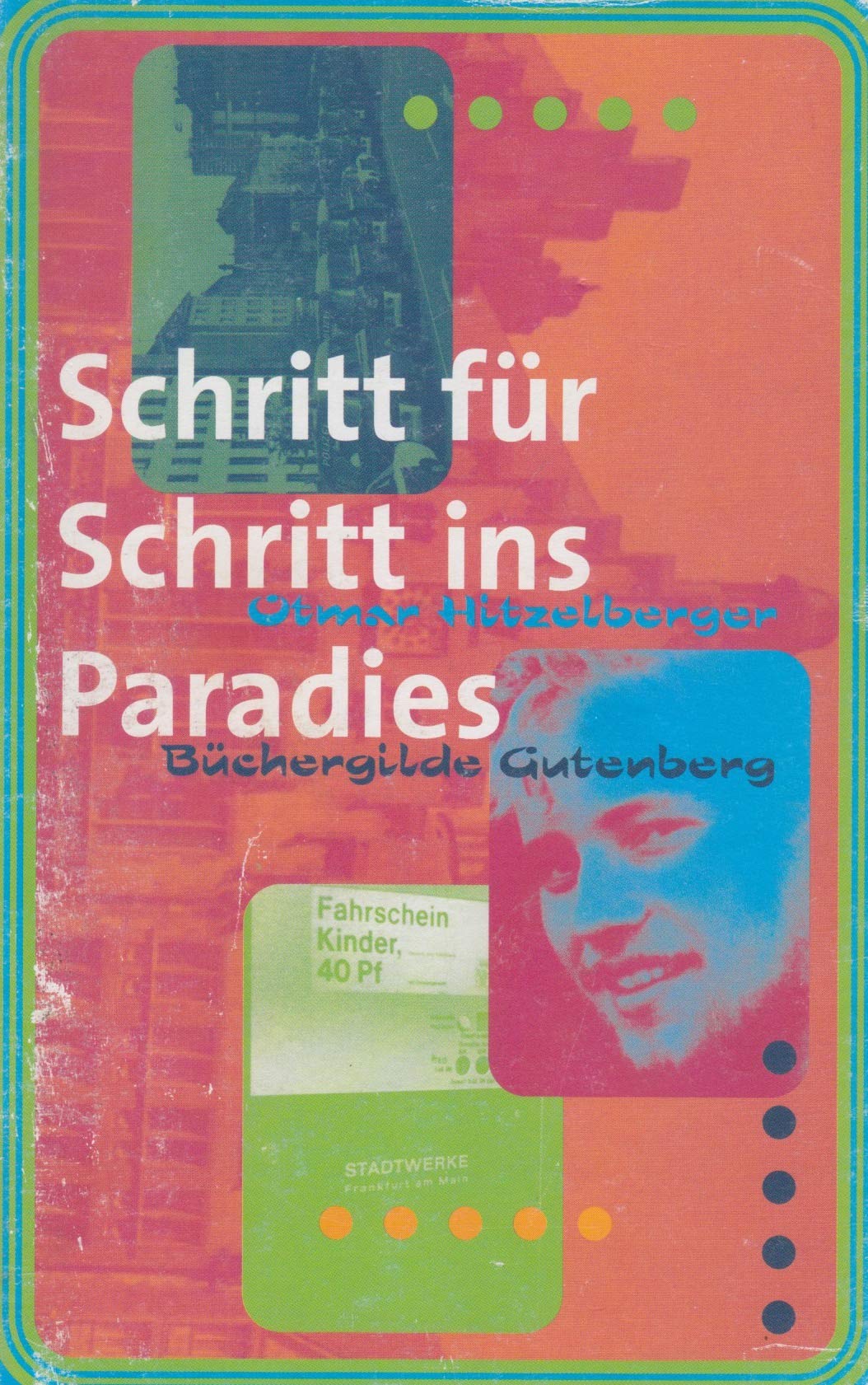 Schritt für Schritt ins Paradies Historical Fiction