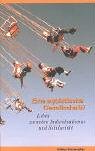 Eine egoistische Gesellschaft?: Leben zwischen Individualismus und Solidarität - Essaypreis 2004 Books