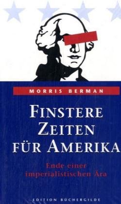 Finstere Zeiten für Amerika. Ende einer imperialistischen Ära Law