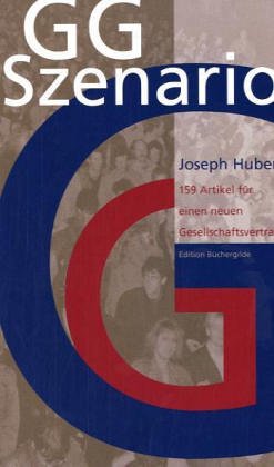 GG-Szenario: 159 Artikel für einen neuen Gesellschaftsvertrag Law