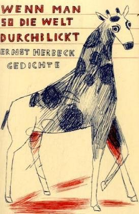 Wenn man so die Welt durchblickt: Gedichte Poetry