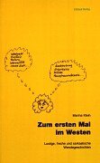 Zum ersten Mal im Westen. Lustige, freche und sarkastische Wendegeschichten. Contemporary literature