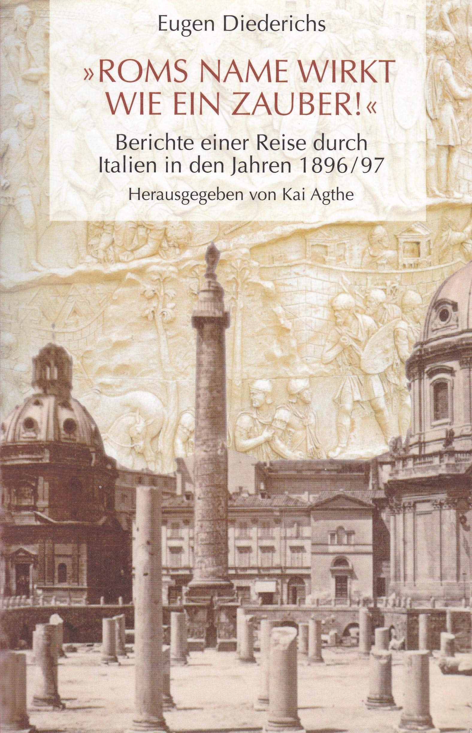 "Roms Name wirkt wie ein Zauber!": Berichte einer Reise durch Italien in den Jahren 1896/97 (Palmbaum Texte. Kulturgeschichte) Leisure, Home & Garden
