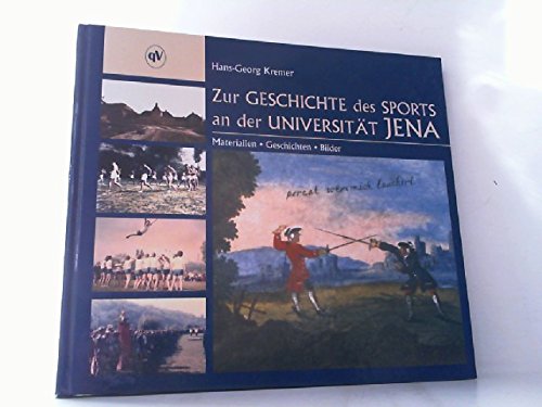 Zur Geschichte des Sports an der Universität Jena: Materialien - Geschichten - Bilder Politics & History