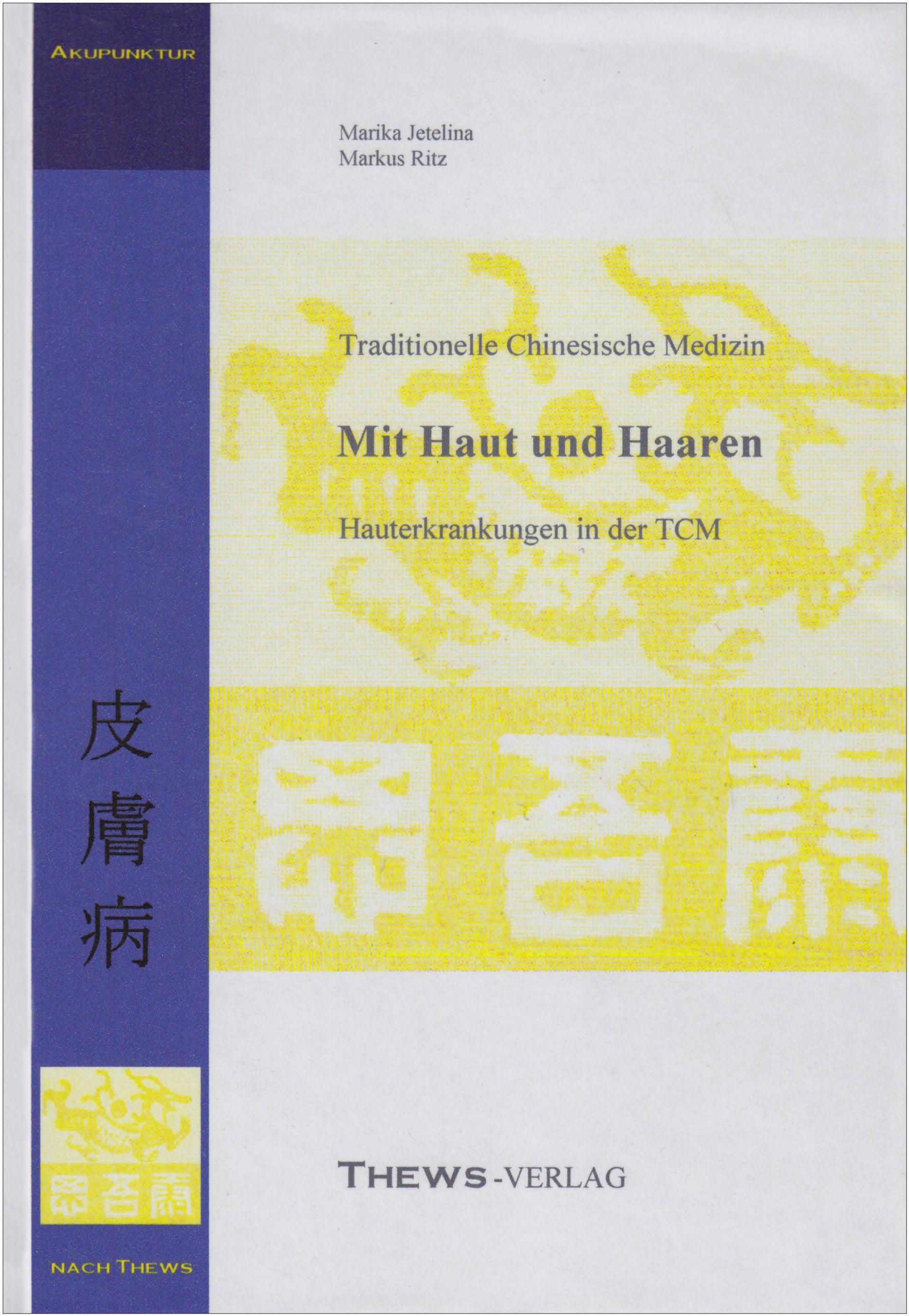Hauterkrankungen in der TCM: Mit Haut und Haaren Medicine