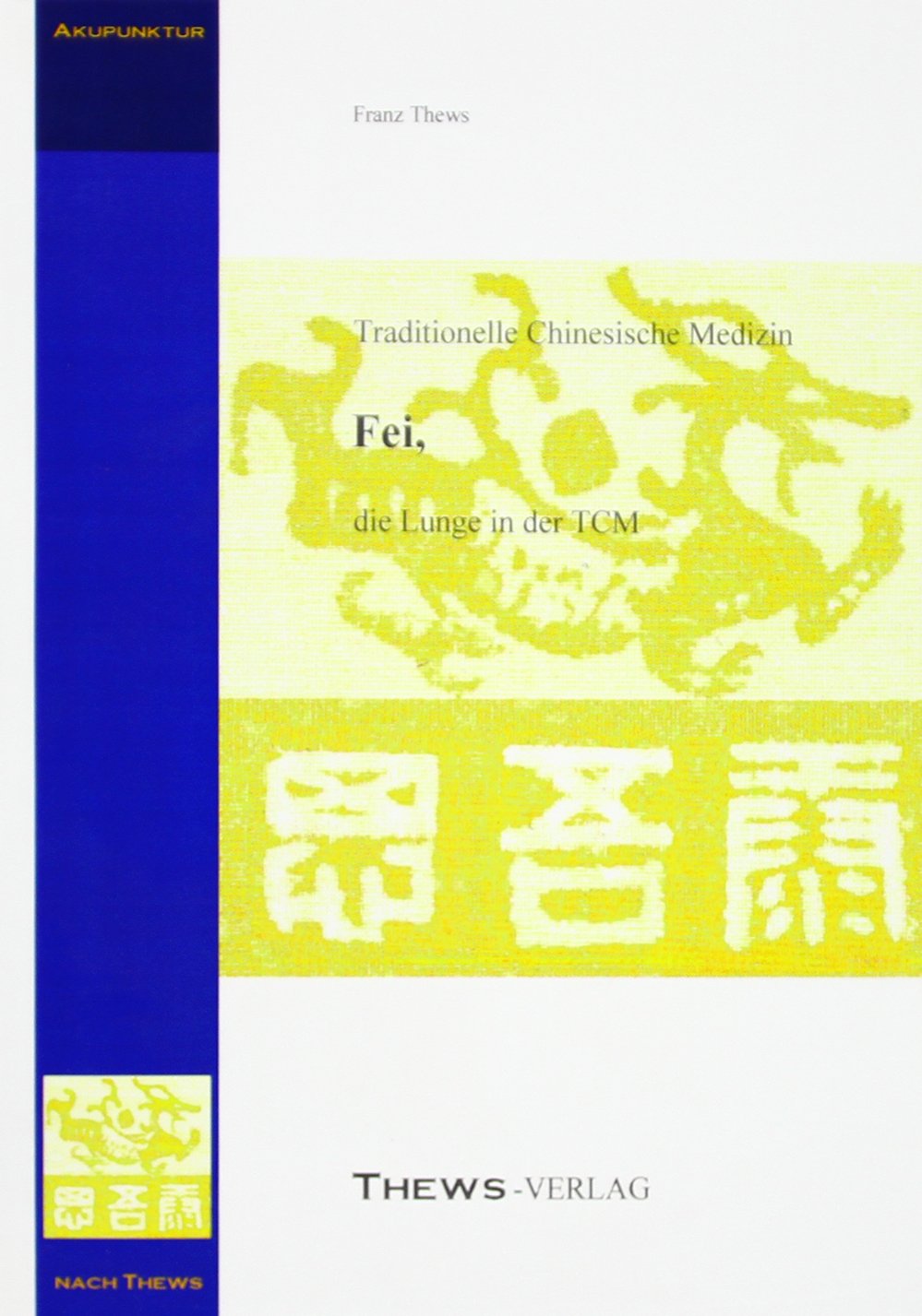 Fei, die Lunge in der TCM Medicine