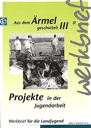 Aus dem Ärmel geschüttelt. III. Projekte in der Jugendarbeit Education & Training