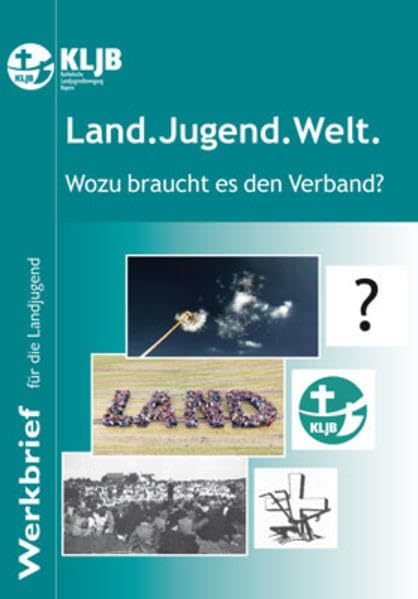 Land.Jugend.Welt: Wozu braucht es den Verband? book
