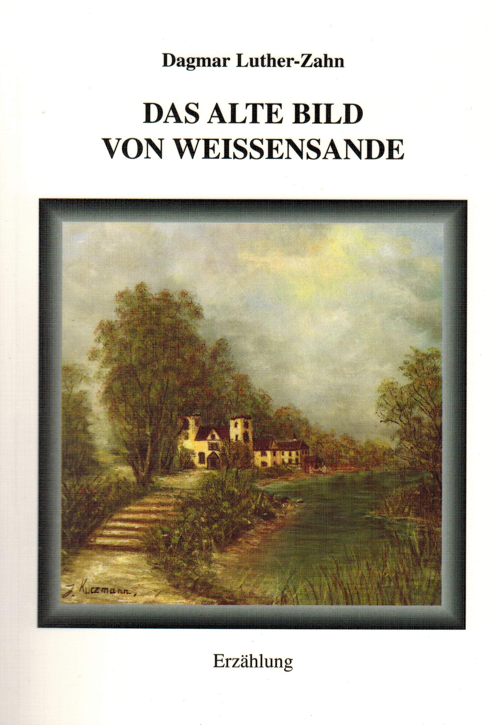 Das Bild von Weissensande: Erzählung Contemporary literature