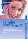 Familie contra Beruf? Business, Finance & Career