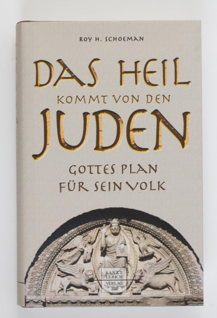 Das Heil kommt von den Juden: Gottes Plan für sein Volk Philosophy