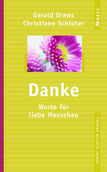Danke: Worte für liebe Menschen Lifestyle