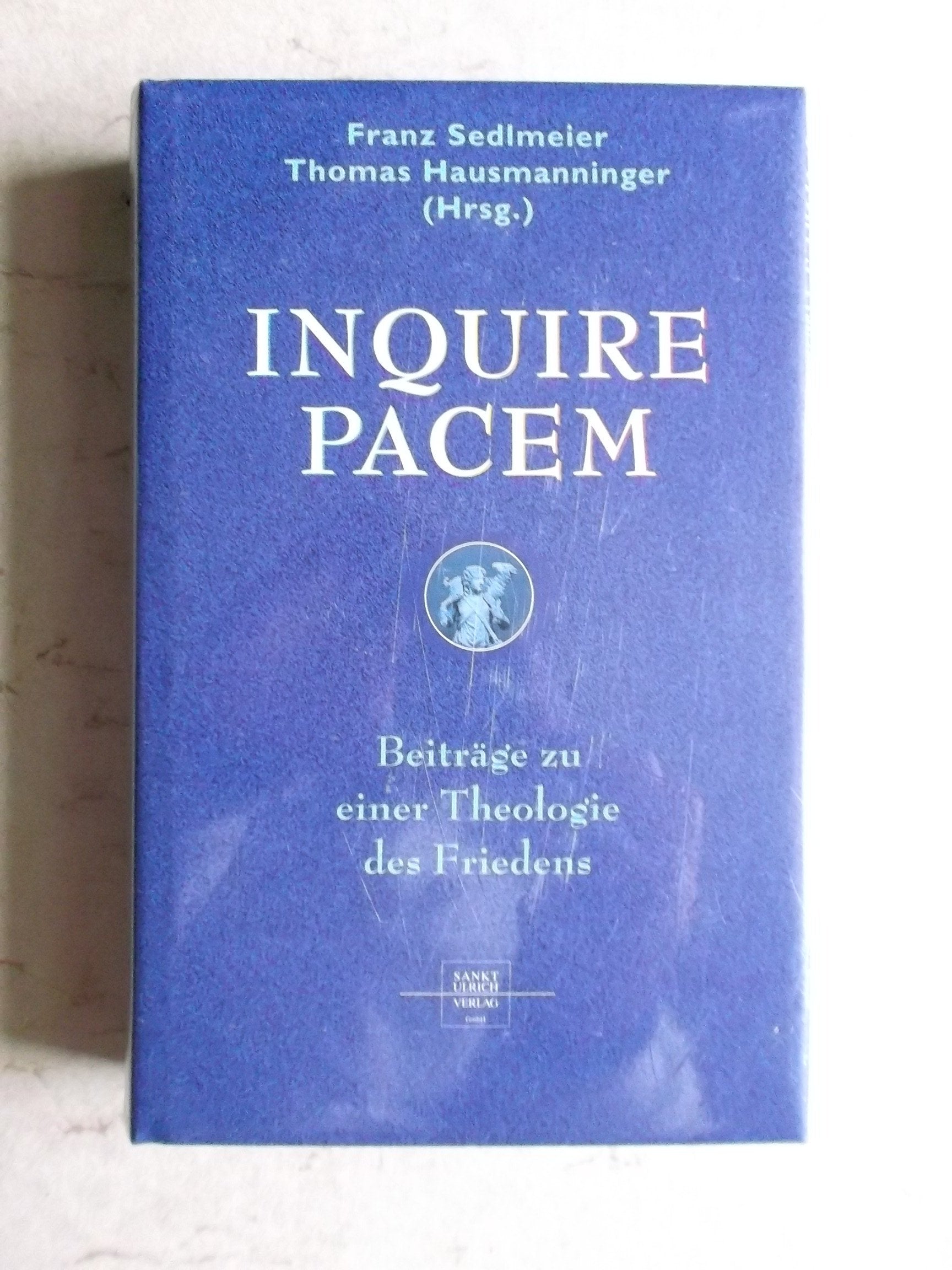 Inquire Pacem: Beiträge zu einer Theologie des Friedens. Festschrift für Bischof Viktor Josef Dammertz Religion & Esotericism