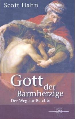 Gott der Barmherzige: Der Weg zur Beichte Religion & Esotericism