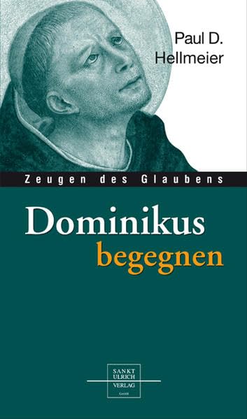Dominikus begegnen (Zeugen des Glaubens) Memories