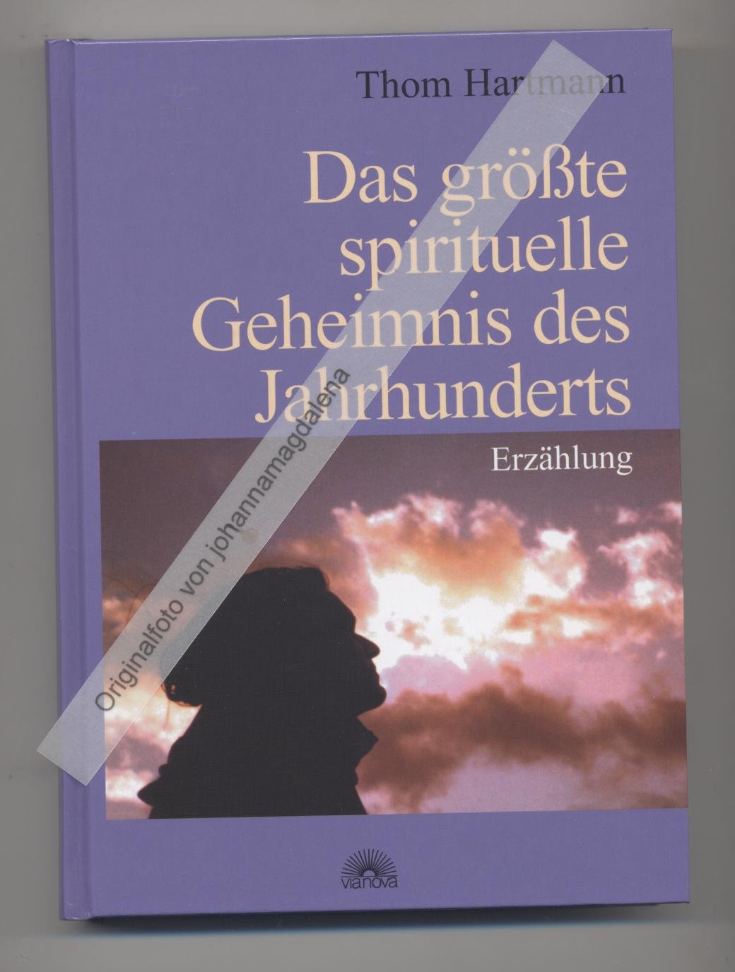 Das grösste spirituelle Geheimnis des Jahrhunderts: Erzählung Religion & Esotericism