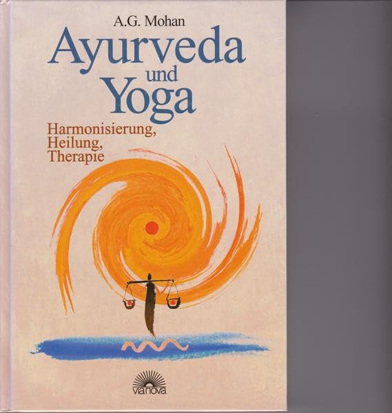 Ayurveda und Yoga: Harmonisierung, Heilung, Therapie Health, Nutrition & Fitness