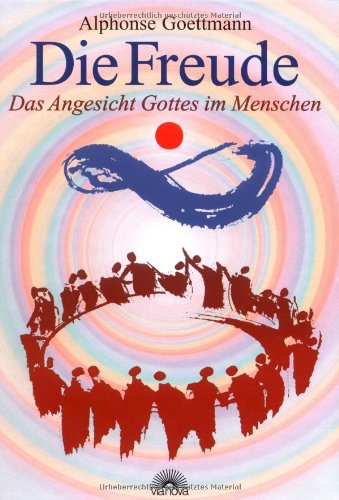 Die Freude: Das Angesicht Gottes im Menschen Lifestyle