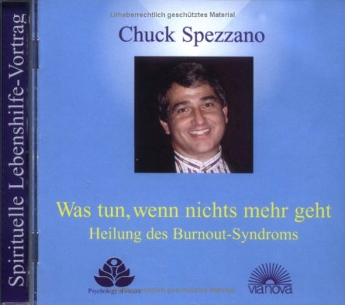 Was tun, wenn nichts mehr geht, 1 Audio-CD: Heilung des Burnout Syndroms. Vortrag in engl. Sprache, gehalten vom Autor, dtsch. übers. v. Monica Casey Lifestyle