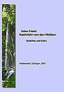 Nachricht von den Wolken: Gedichte und Haiku (Livre en allemand) book