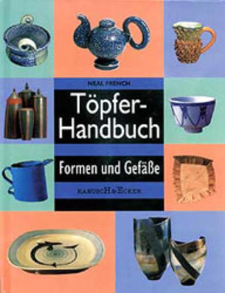 Töpferhandbuch: Formen und Gefässe Hobbies & Crafts