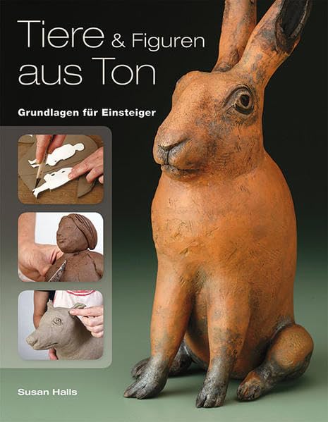 Tiere und Figuren aus Ton: Grundlagen für Einsteiger Film, Art & Culture