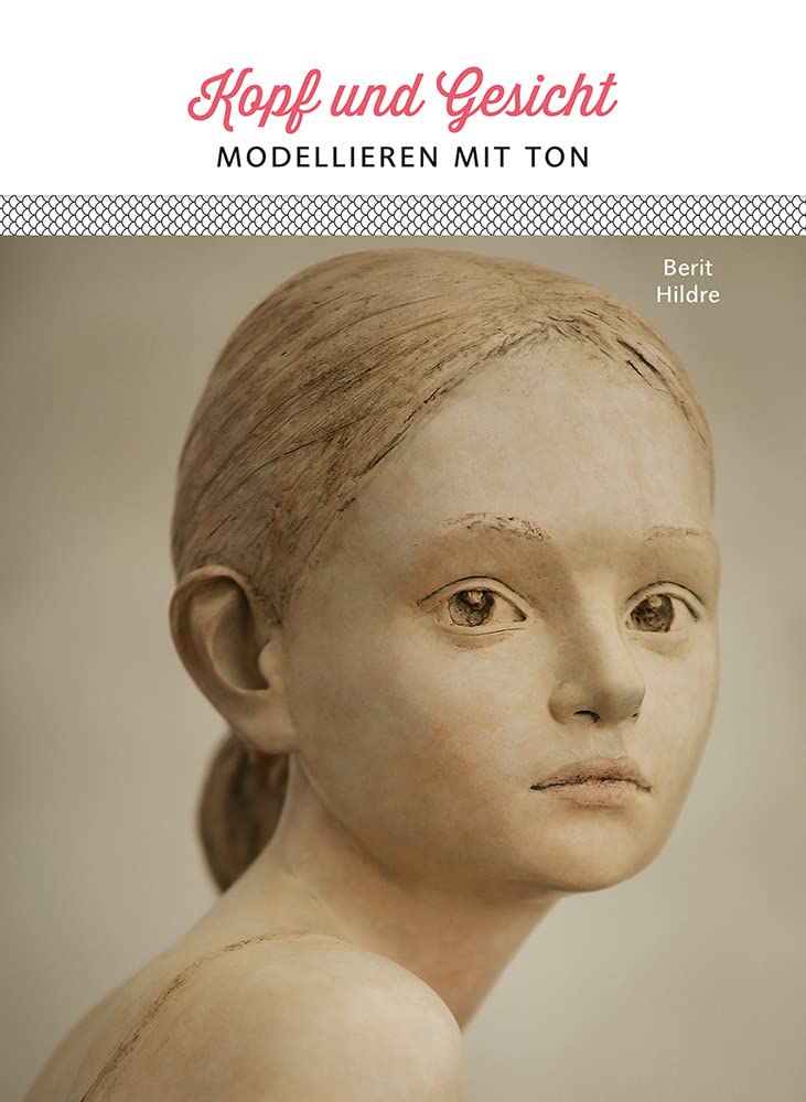 Kopf und Gesicht: Modellieren mit Ton Film, Art & Culture