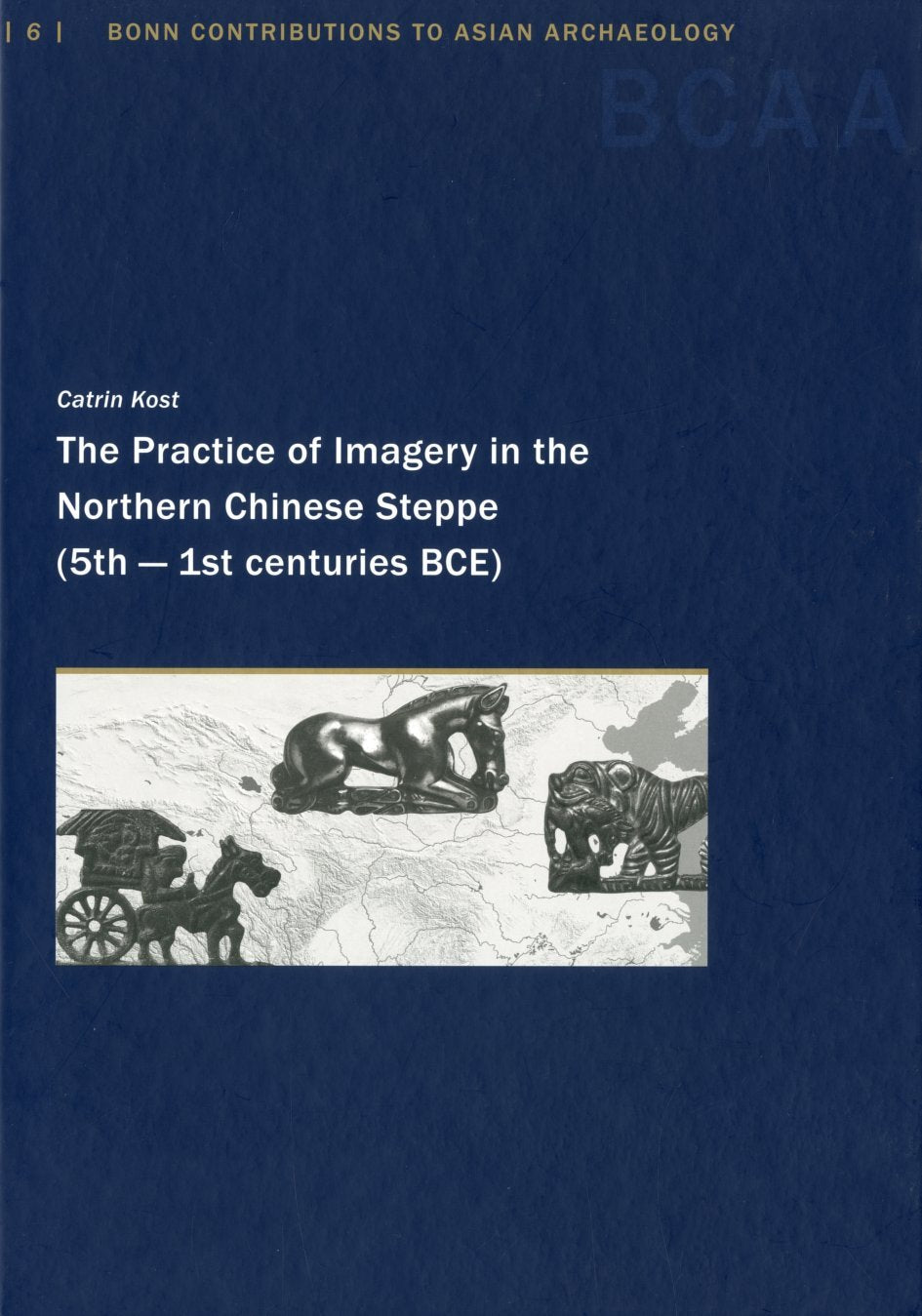 The Practice of Imagery in the Northern Chinese Steppe (5th -1st centuries BCE) Film, Art & Culture