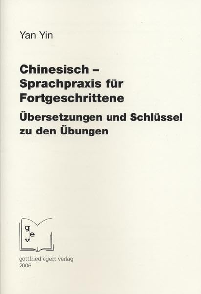 Chinesisch – Sprachpraxis für Fortgeschrittene Learning & Reference