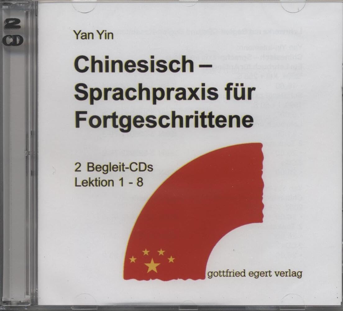 Chinesisch – Sprachpraxis für Fortgeschrittene: 2 Begleit-CDs Learning & Reference