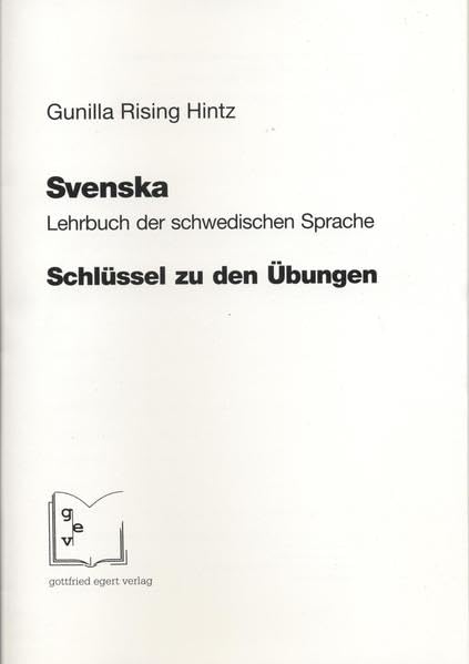 Svenska. Lehrbuch der schwedischen Sprache: Schlüssel zu den Übungen Contemporary literature