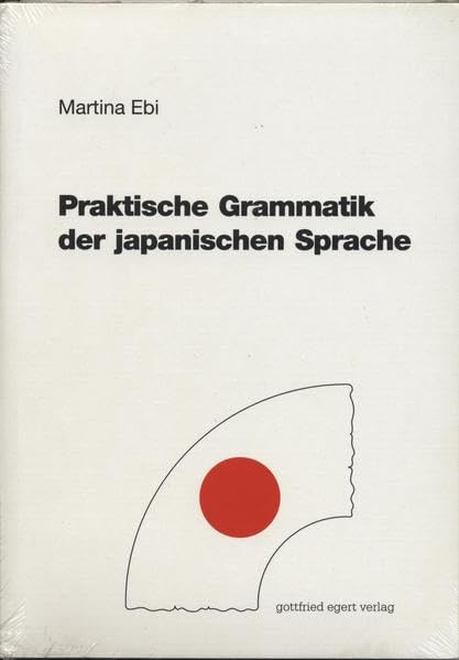 Praktische Grammatik der japanischen Sprache Foreign Languages ​​& Dictionaries