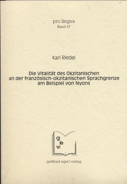 Die Vitalität des Okzitanischen an der französisch-okzitanischen Sprachgrenze am Beispiel von Nyons Books