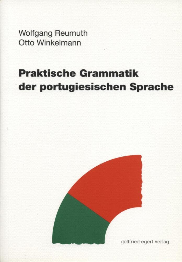 Praktische Grammatik der portugiesischen Sprache Social Sciences