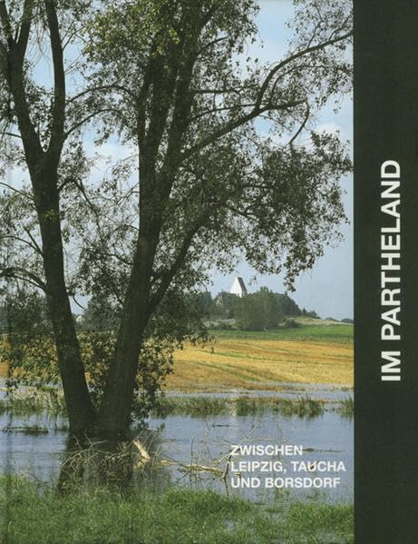 Im Partheland zwischen Leipzig, Taucha und Borsdorf Politics & History