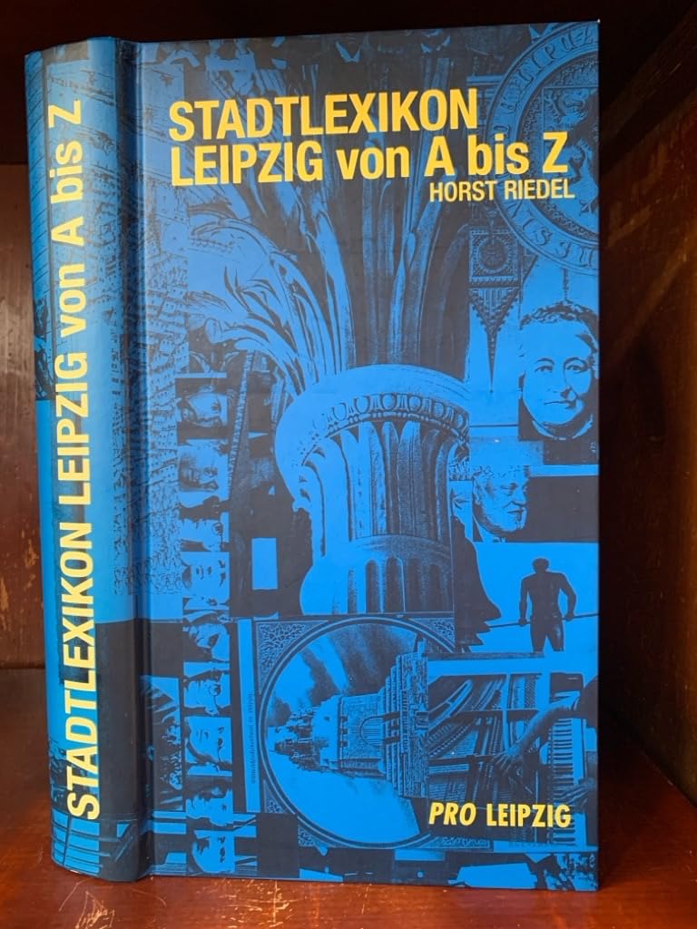 Stadtlexikon Leipzig von A bis Z General education