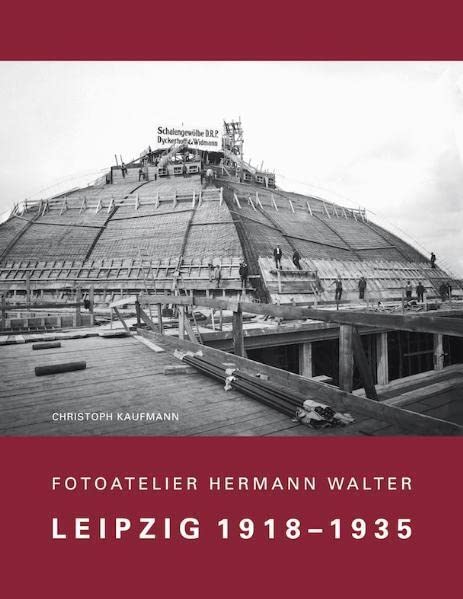 Fotoatelier Hermann Walter: Leipzig 1918 - 1935 Photography