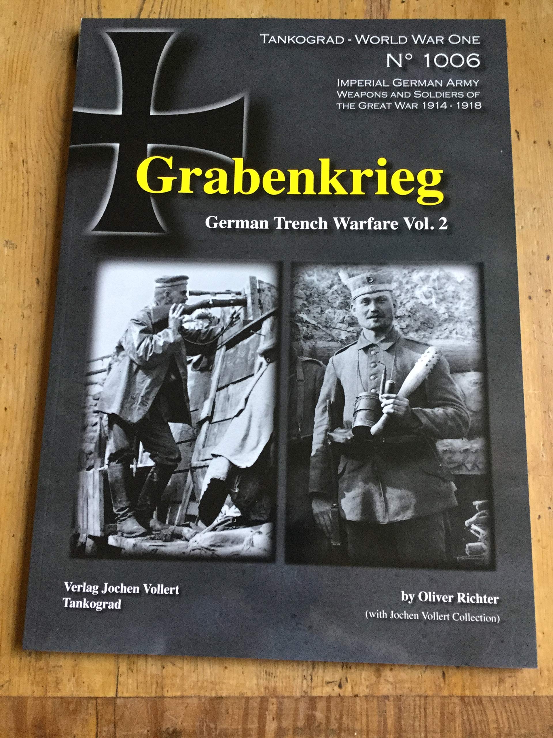 Grabenkrieg: German Trench Warfare Vol. 2 (Tankograd World War One Special) Politics & History