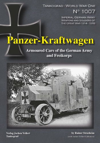 Panzer-Kraftwagen: Armoured Cars of the German Army and Freikorps (Tankograd World War One Special) Leisure, Home & Garden