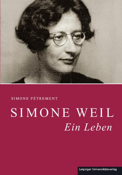 Simone Weil: Ein Leben Politics & Society Books