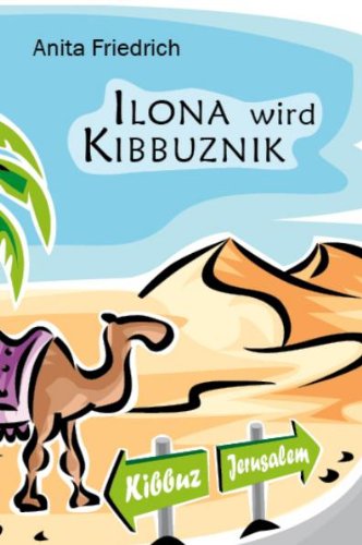 Ilona wird Kibbuznik Fantasy & Sci-Fi for children