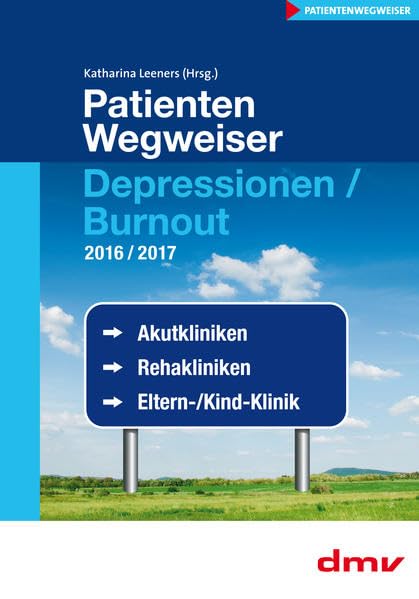 PatientenWegweiser Depressionen / Burnout 2016/2017 Medicine