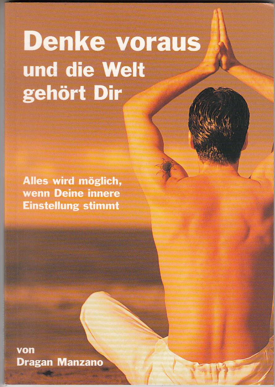 Denke voraus und die Welt gehört Dir. Alles wird möglich, wenn Deine innere Einstellung stimmt Garden & Plants