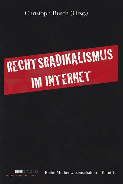 Rechtsradikalismus im Internet (Medienwissenschaften) Law