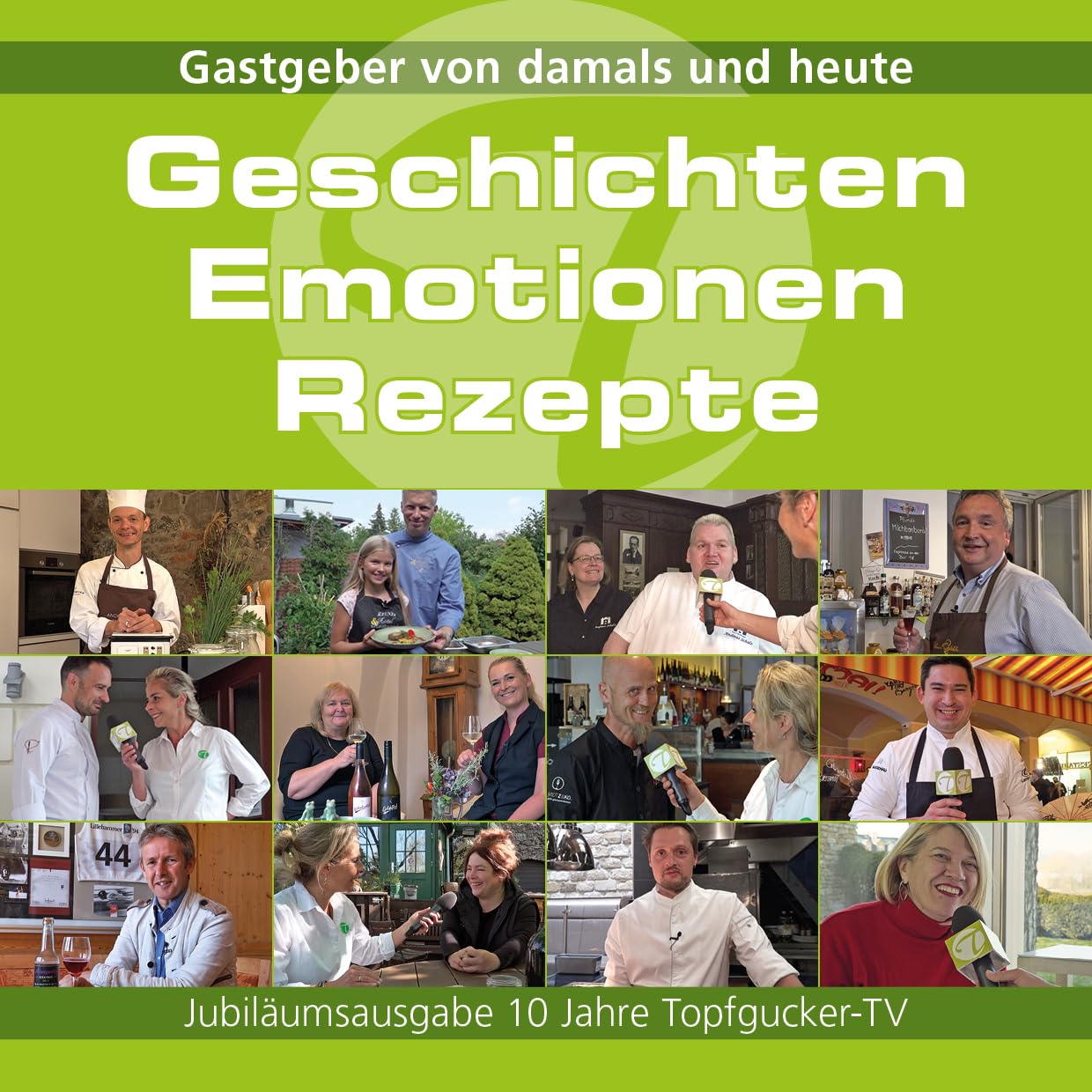 Geschichten, Emotionen, Rezepte: Jubiläumsausgabe 10 Jahre Topfgucker-TV Leisure, Home & Garden