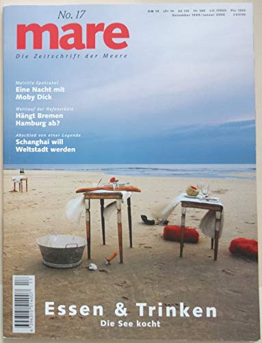 mare, Die Zeitschrift der Meere, Nr.17 : Essen & Trinken Business & Technology