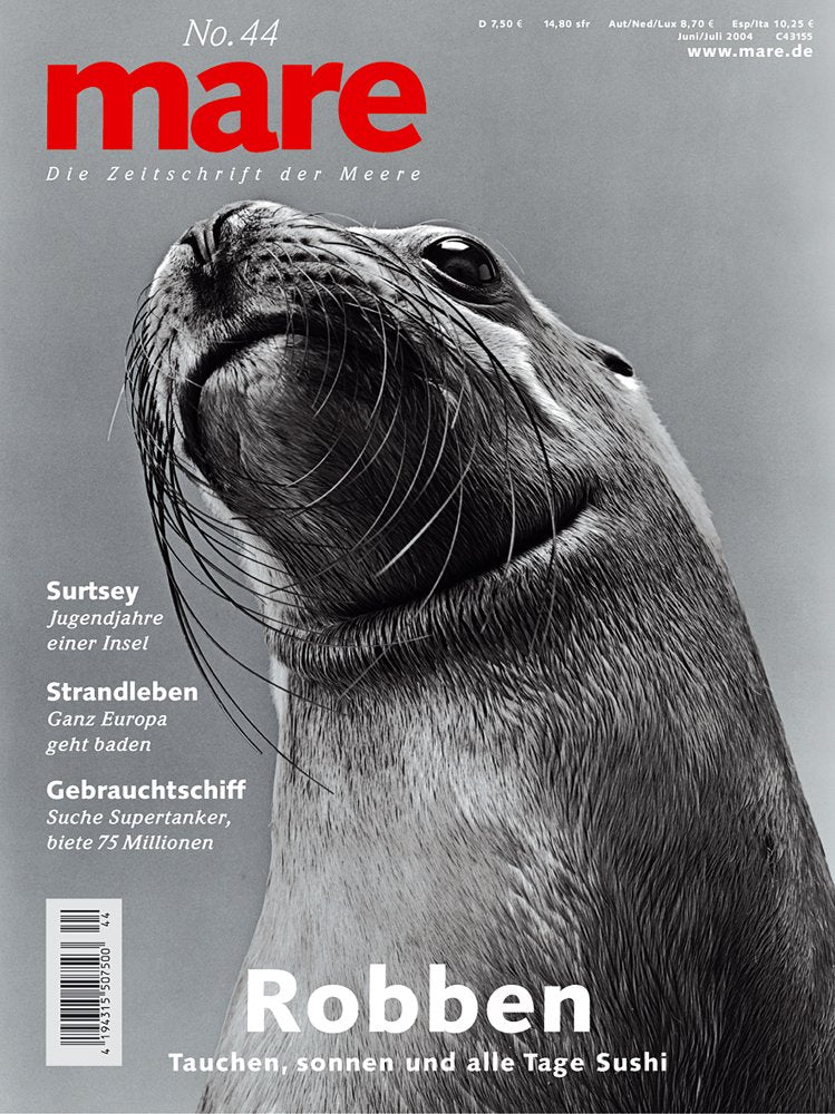 mare - Die Zeitschrift der Meere / No. 44 / Robben: Tauchen, Sonnen und alle Tage Sushi Business & Technology