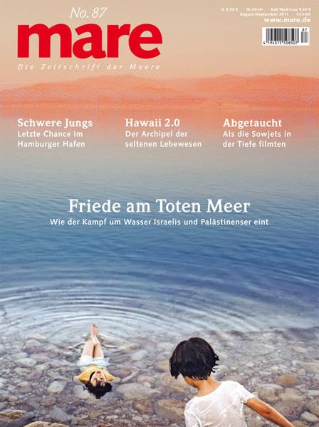 mare - die Zeitschrift der Meere / No. 87 / Friede am Toten Meer: Wie der Kampf um Wasser Isrealis und Palästinenser eint. Leisure, Home & Garden
